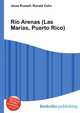 Rio Arenas (Las Marias, Puerto Rico), Jesse Russell,Ronald Cohn 
