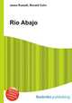 Rio Abajo, Jesse Russell,Ronald Cohn 
