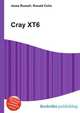 Cray XT6, Jesse Russell,Ronald Cohn 