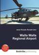 Walla Walla Regional Airport, Jesse Russell,Ronald Cohn 