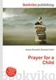 Prayer for a Child, Jesse Russell,Ronald Cohn 