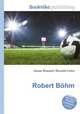 Robert Bohm, Jesse Russell,Ronald Cohn 