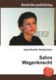 Sahra Wagenknecht, Jesse Russell,Ronald Cohn 