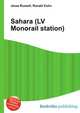 Sahara (LV Monorail station), Jesse Russell,Ronald Cohn 