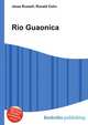 Rio Guaonica, Jesse Russell,Ronald Cohn 