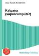 Kalpana (supercomputer), Jesse Russell,Ronald Cohn 
