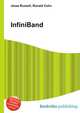 InfiniBand, Jesse Russell,Ronald Cohn 