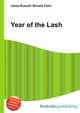 Year of the Lash, Jesse Russell,Ronald Cohn 