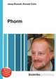 Phorm, Jesse Russell,Ronald Cohn 