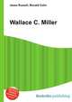 Wallace C. Miller, Jesse Russell,Ronald Cohn 