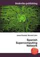 Spanish Supercomputing Network, Jesse Russell,Ronald Cohn 