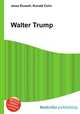 Walter Trump, Jesse Russell,Ronald Cohn 