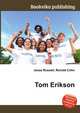 Tom Erikson, Jesse Russell,Ronald Cohn 