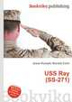 USS Ray (SS-271), Jesse Russell,Ronald Cohn 