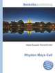 Rhydon Mays Call, Jesse Russell,Ronald Cohn 