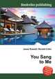 You Sang to Me, Jesse Russell,Ronald Cohn 