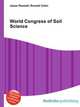 World Congress of Soil Science, Jesse Russell,Ronald Cohn 