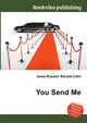 You Send Me, Jesse Russell,Ronald Cohn 