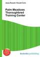 Palm Meadows Thoroughbred Training Center, Jesse Russell,Ronald Cohn 