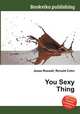 You Sexy Thing, Jesse Russell,Ronald Cohn 