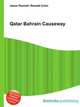Qatar Bahrain Causeway, Jesse Russell,Ronald Cohn 