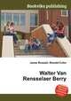 Walter Van Rensselaer Berry, Jesse Russell,Ronald Cohn 