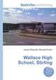 Wallace High School, Stirling, Jesse Russell,Ronald Cohn 