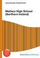 Wallace High School (Northern Ireland), Jesse Russell,Ronald Cohn 