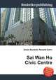 Sai Wan Ho Civic Centre, Jesse Russell,Ronald Cohn 