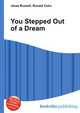 You Stepped Out of a Dream, Jesse Russell,Ronald Cohn 
