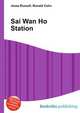 Sai Wan Ho Station, Jesse Russell,Ronald Cohn 