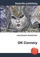 OK Connery, Jesse Russell,Ronald Cohn 
