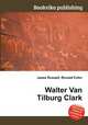 Walter Van Tilburg Clark, Jesse Russell,Ronald Cohn 