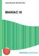 MANIAC III, Jesse Russell,Ronald Cohn 