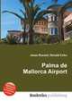 Palma de Mallorca Airport, Jesse Russell,Ronald Cohn 