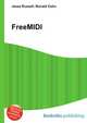 FreeMIDI, Jesse Russell,Ronald Cohn 