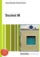Socket M, Jesse Russell,Ronald Cohn 