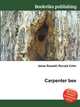 Carpenter bee, Jesse Russell,Ronald Cohn 