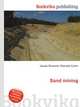 Sand mining, Jesse Russell,Ronald Cohn 