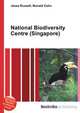 National Biodiversity Centre (Singapore), Jesse Russell,Ronald Cohn 