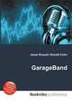 GarageBand, Jesse Russell,Ronald Cohn 