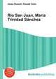R?o San Juan, Mar?a Trinidad S?nchez, Jesse Russell,Ronald Cohn 