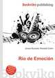 Rio de Emocion, Jesse Russell,Ronald Cohn 