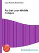 Rio San Juan Wildlife Refugee, Jesse Russell,Ronald Cohn 