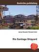 Rio Santiago Shipyard, Jesse Russell,Ronald Cohn 
