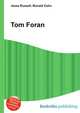 Tom Foran, Jesse Russell,Ronald Cohn 