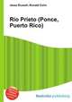 Rio Prieto (Ponce, Puerto Rico), Jesse Russell,Ronald Cohn 