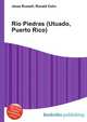Rio Piedras (Utuado, Puerto Rico), Jesse Russell,Ronald Cohn 