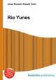Rio Yunes, Jesse Russell,Ronald Cohn 