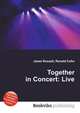Together in Concert: Live, Jesse Russell,Ronald Cohn 